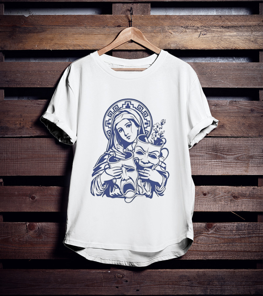 Virgin Mary Pray For Us Cry Now Laugh Later Drama Mask Tattoo T-Shirt