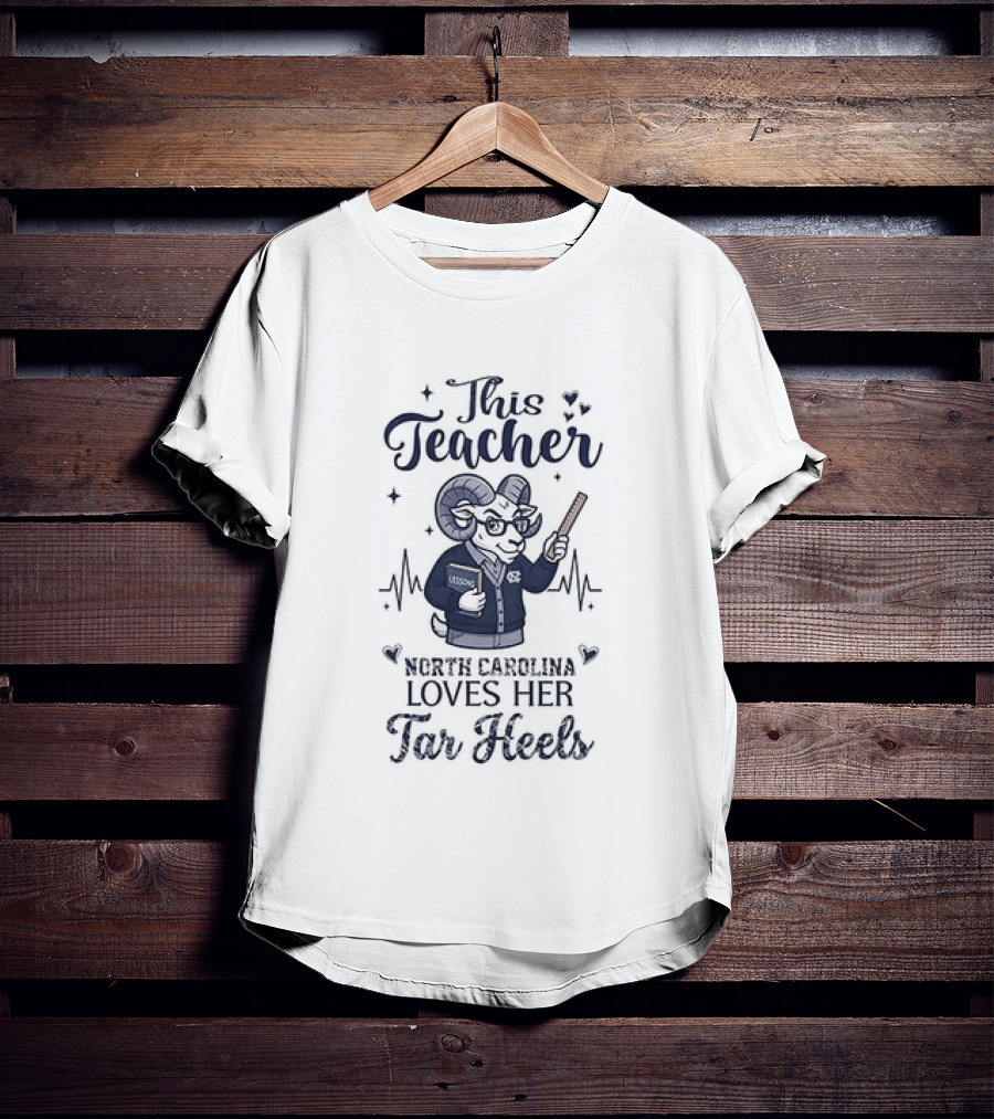 North Carolina Tar Heels This Teacher Loves Her Tar Heels T-Shirt