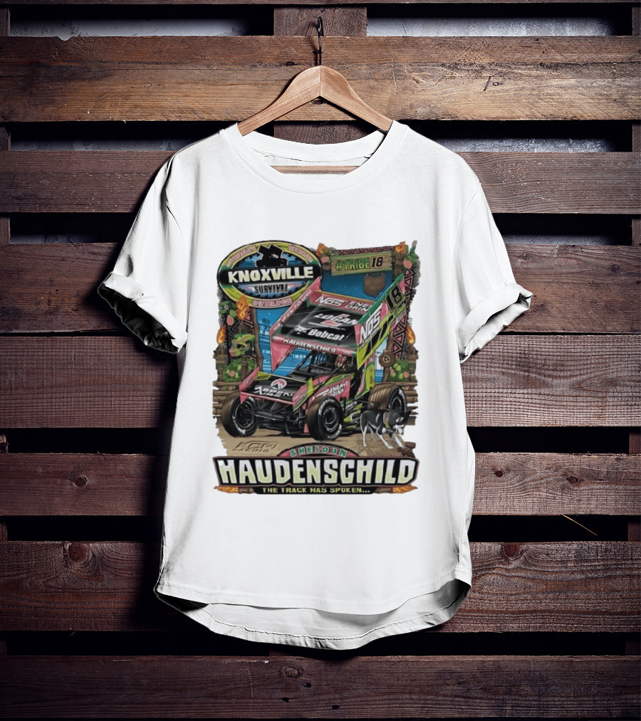 Sheldon Haudenschild Knoxville Survival Outrace Tribe 18 The Track Has Spoken NOS Energy Sprint Car Racing T-Shirt