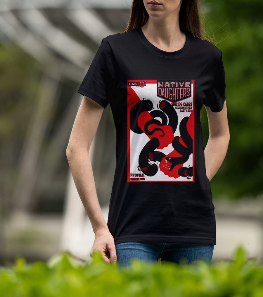 August 14 2026 Native Daughters Suicide Cages Necropanther Last Look Denver CO Federal Theater T-Shirt