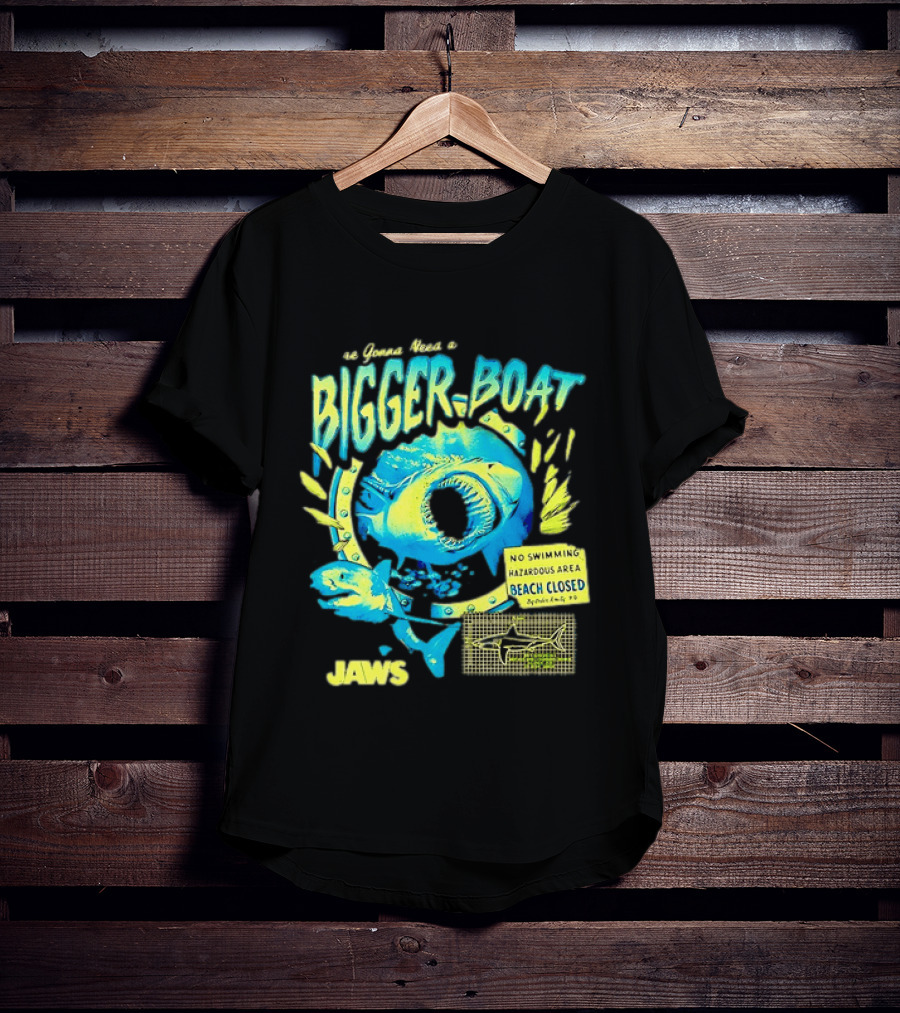 Jaws Bigger Boat No Swimming Hazardous Beach Closed T-Shirt