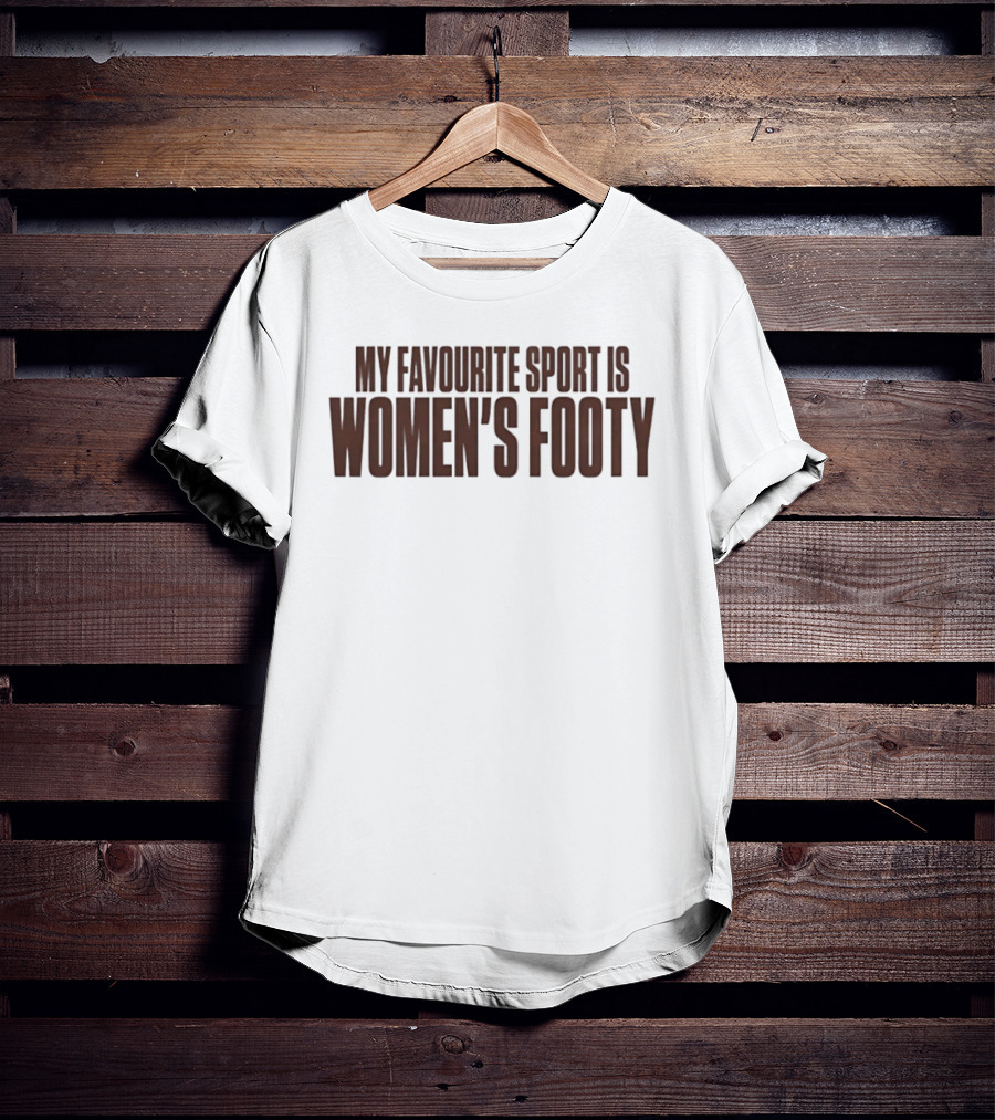 My Favourite Sport Is Women's Footy AFLW T-Shirt