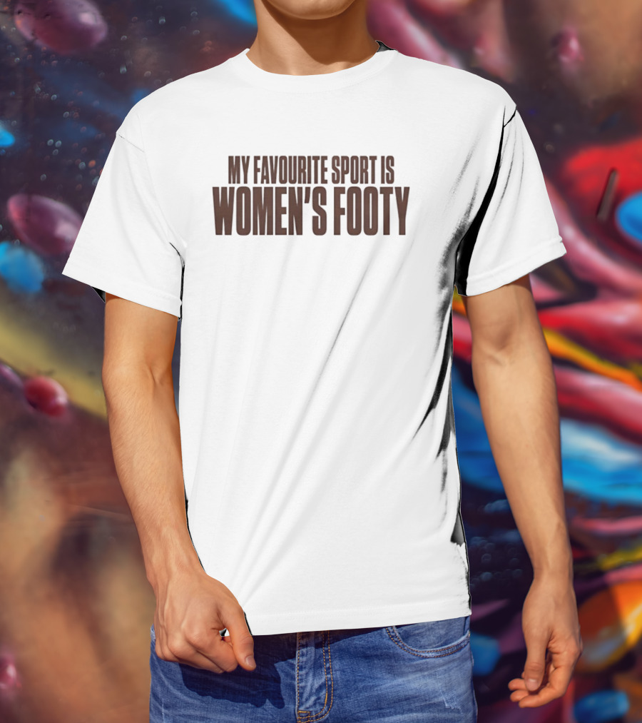My Favourite Sport Is Women's Footy AFLW T-Shirt