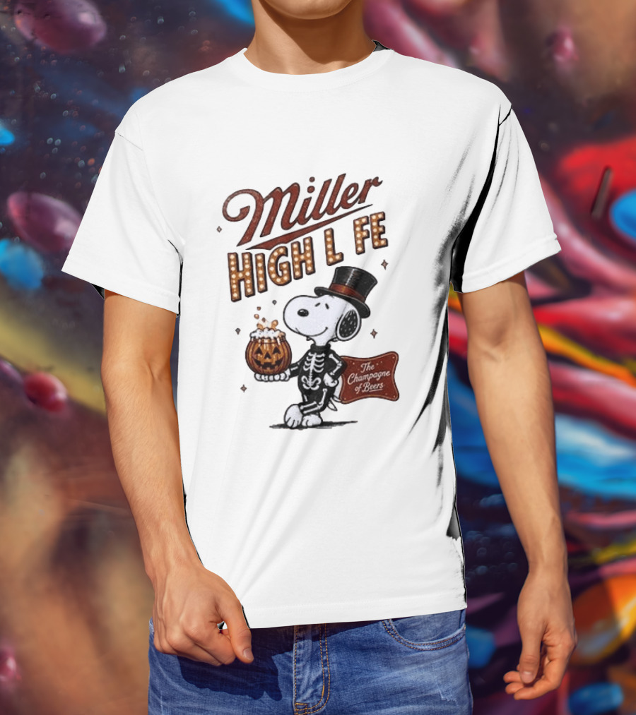 Miller High Life Snoopy Skeleton Halloween The Champagne Of Beers T-Shirt