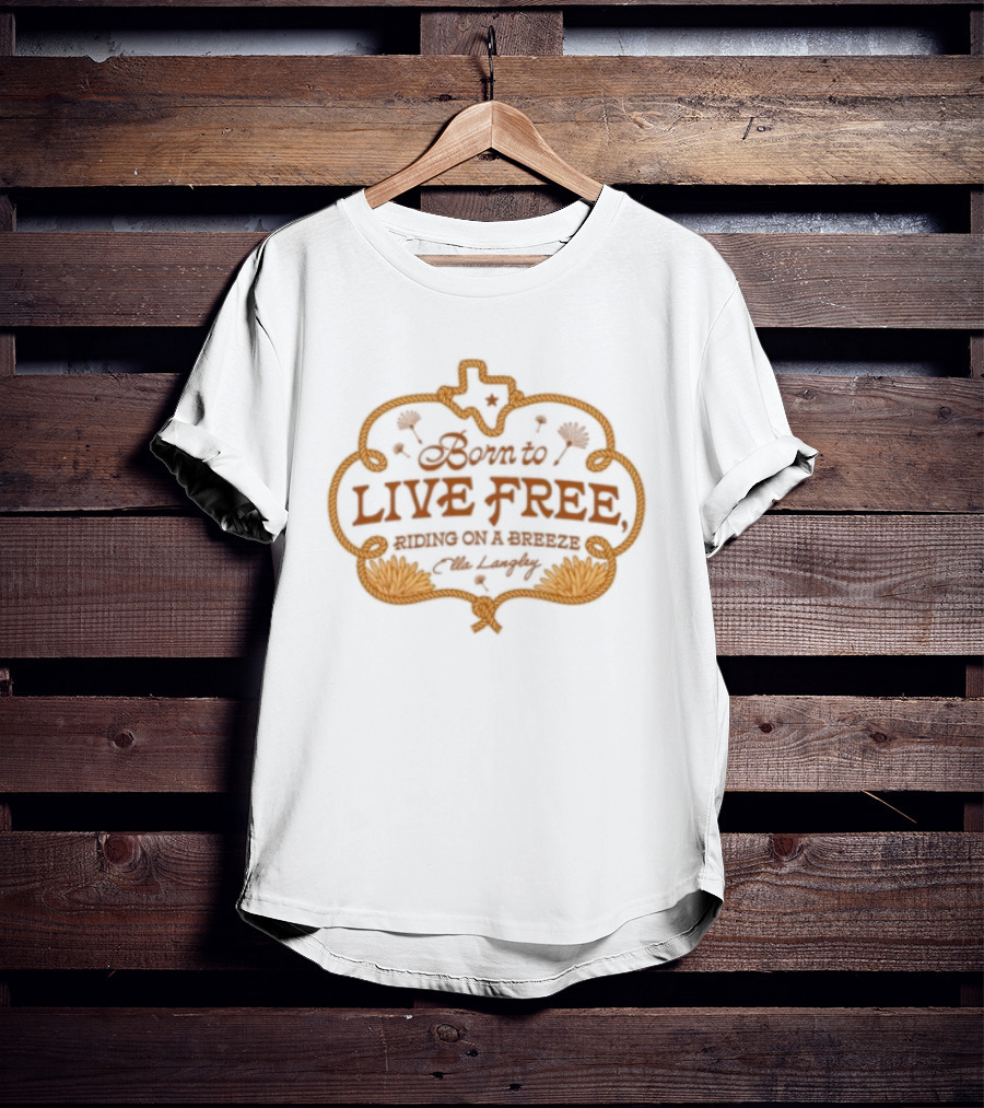 Shiner Texas Born To Live Free Riding On A Breeze 1909 T-Shirt