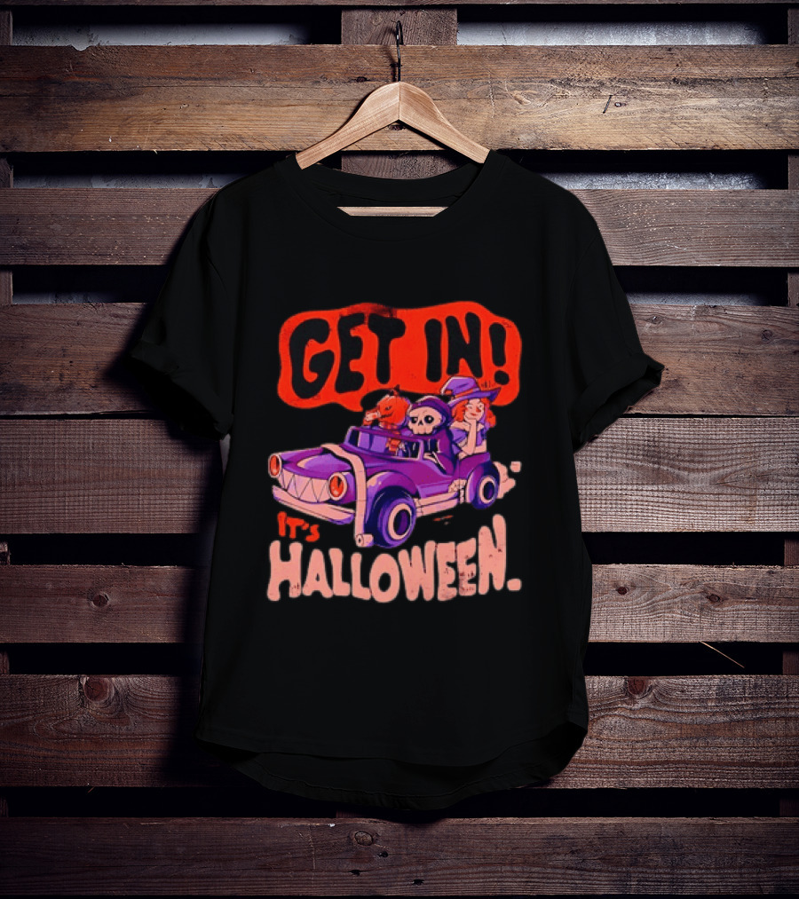 Get In It's Halloween Spooky Pumpkin Witch Car Fun T-Shirt