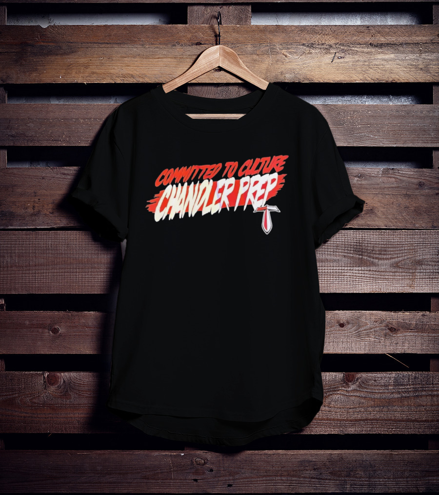 Chandler Prep High School Committed To Culture Sports T-Shirt