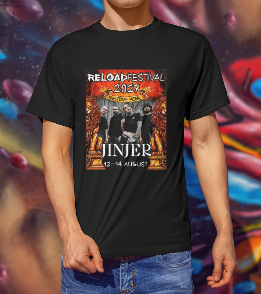 Reload Festival 2027 Welcome Home Jinjer 12 14 August T-Shirt