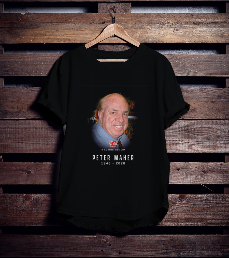 In Loving Memory Peter Maher 1946 2026 Flames T-Shirt