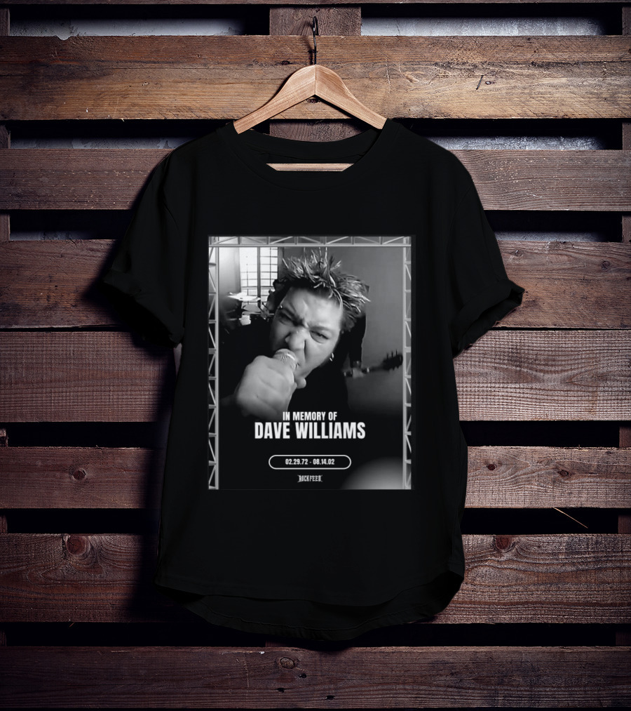 In Memory Of Dave Williams 02.29.72 08.14.02 Rock Feed T-Shirt