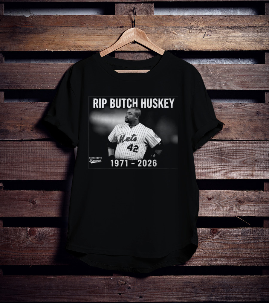 Rip Butch Huskey Mets 42 Smashmouth Baseball 1971 2026 T-Shirt