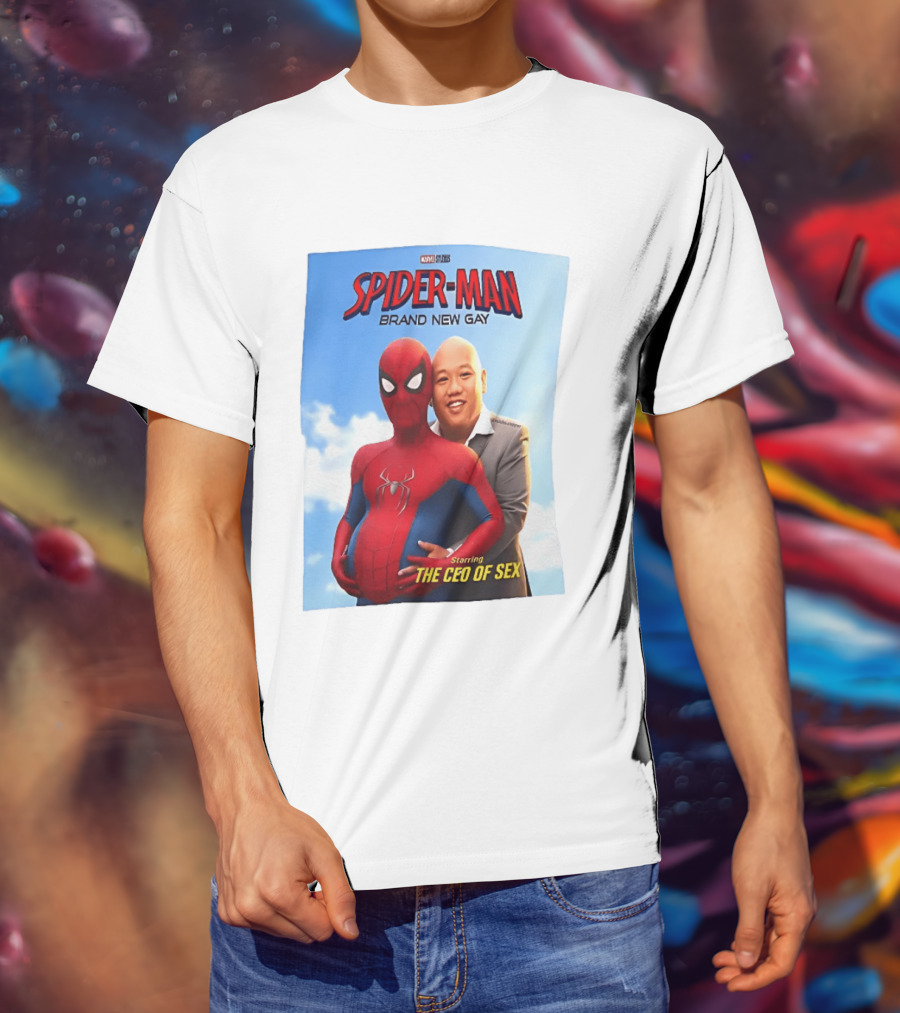 Spider Man Brand New Gay Starring The CEO Of Sex Marvel Studios T-Shirt