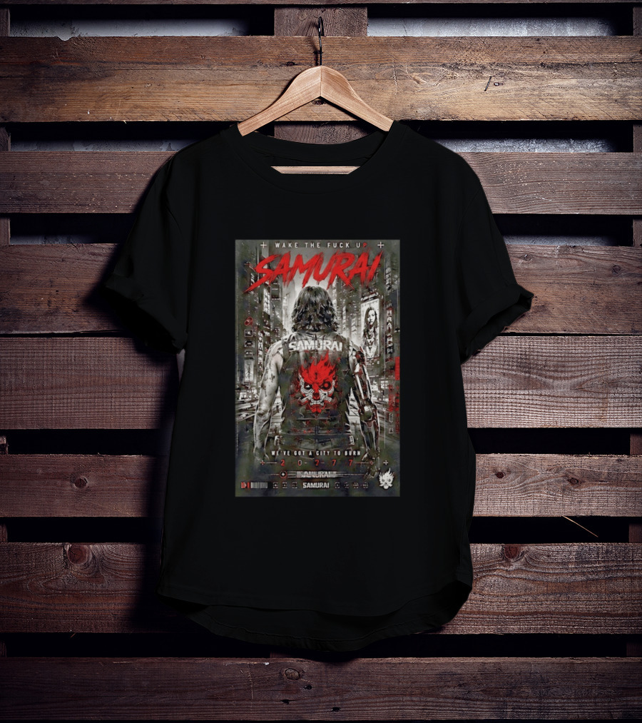 Samurai Wake The Fuck Up We've Got A City To Burn 2077 Cyberpunk Aesthetic T-Shirt