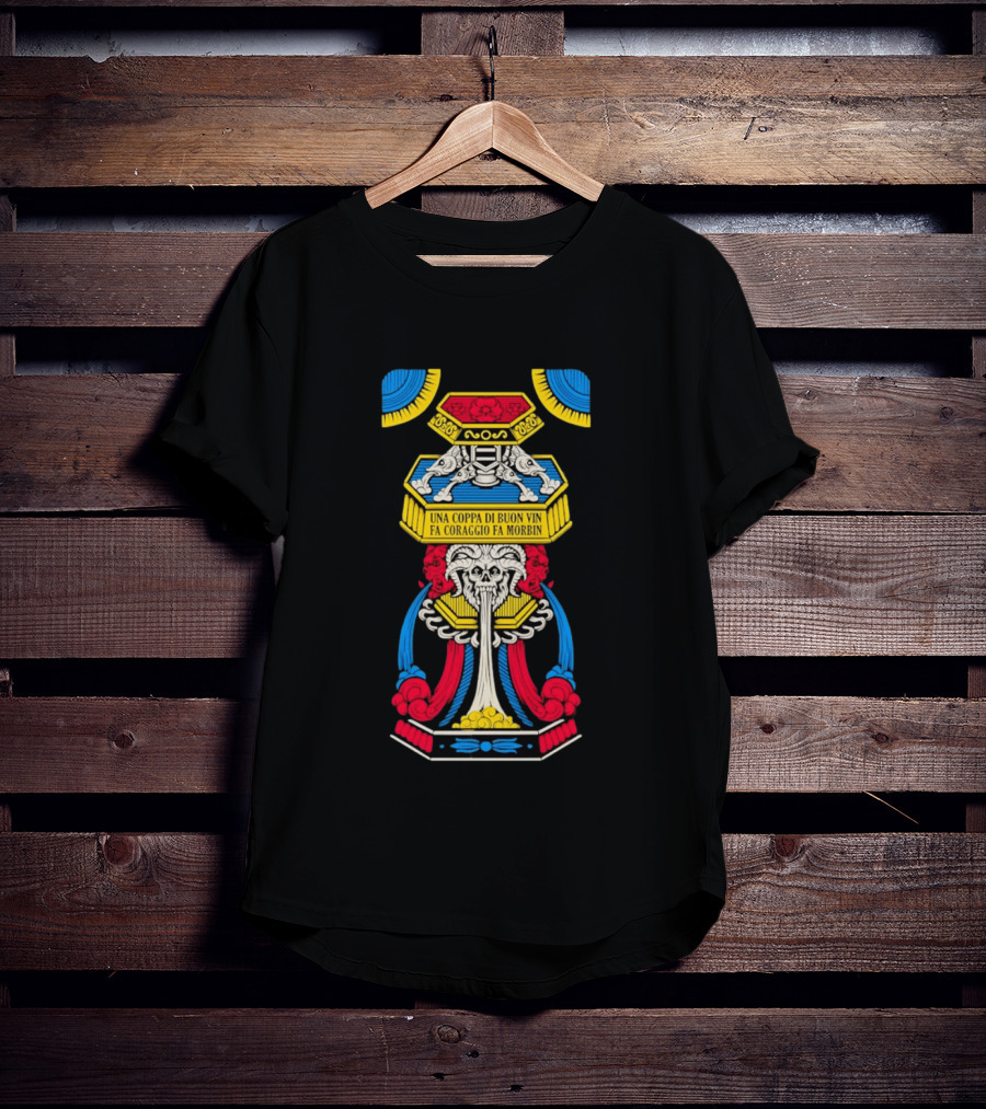 Una Coppa Di Buon Vin Fa Coraggio Fa Morbin Skull Tarot T-Shirt