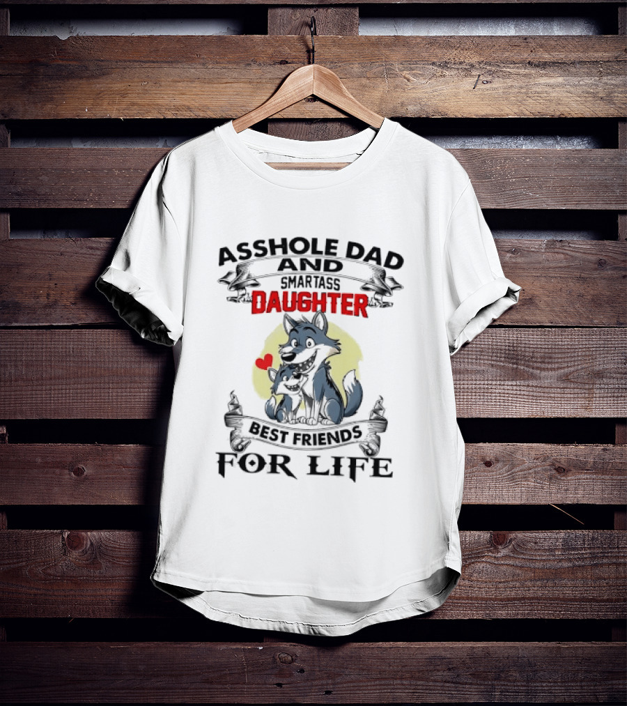 Asshole Dad And Smartass Daughter Best Friends For Life Cartoon Wolves Red Heart Ribbon T-Shirt