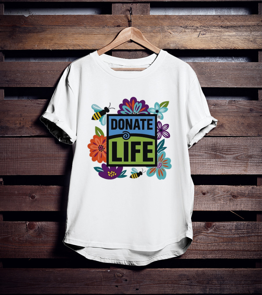 Donate Life Floral Bee Awareness Organ Donation Colorful Flowers T-Shirt