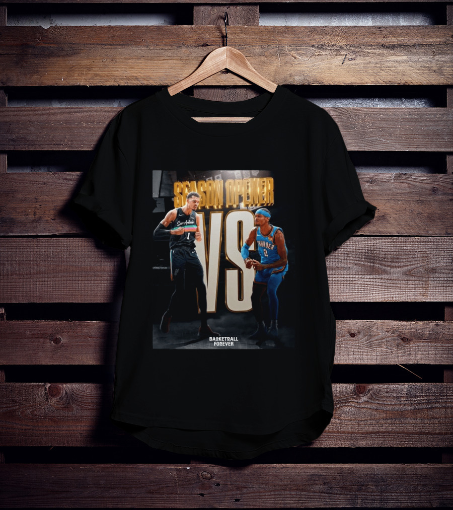 2026 NBA Season Opener San Antonio Vs Oklahoma City Basketball Forever T-Shirt