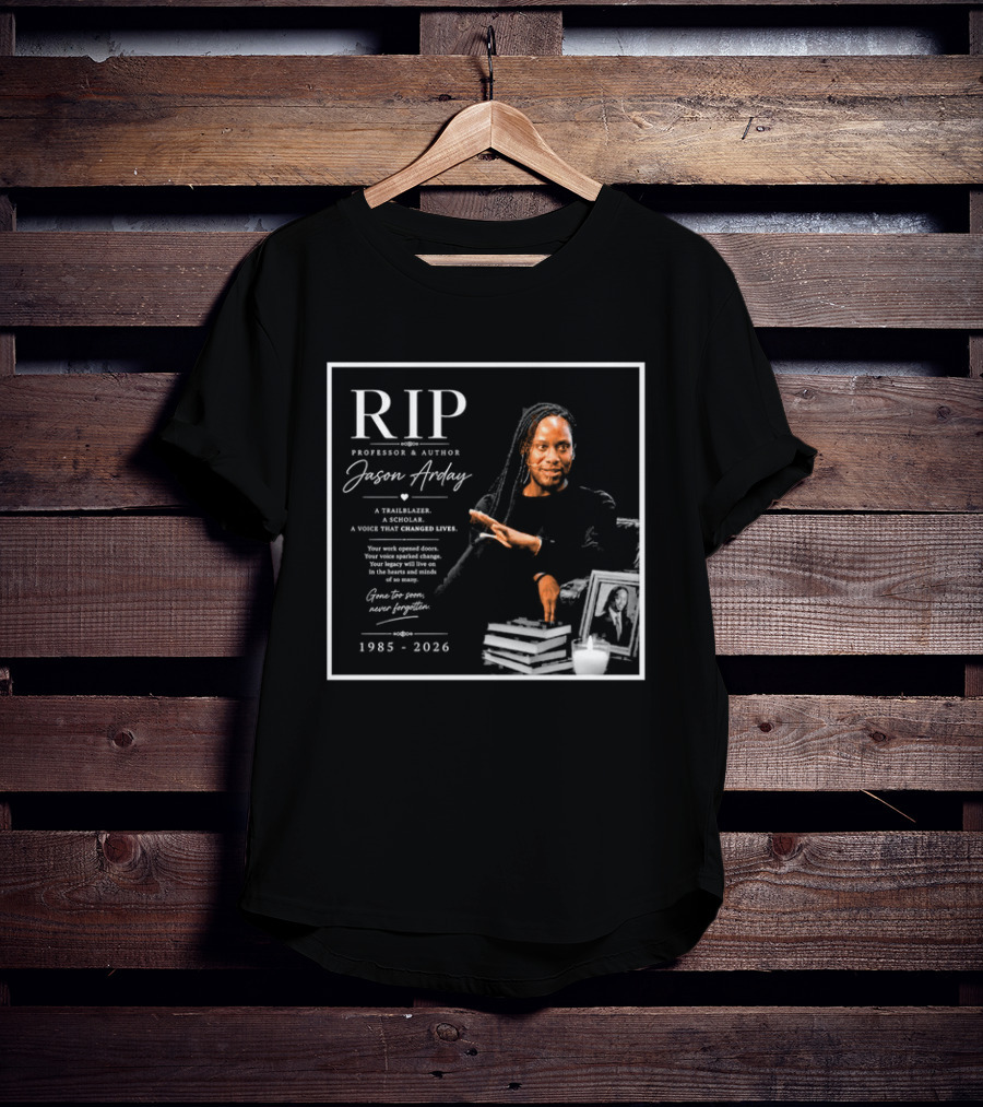 RIP Professor Author Jason Arday 1985 2026 Memory Legacy T-Shirt