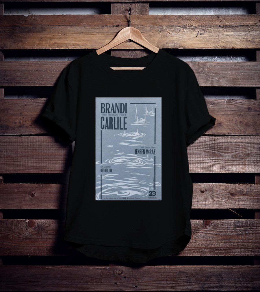 Brandi Carlile The Human Tour August 16 2026 Bethel Ny With Special Guest Jensen Mcrae Woodstock 20 Years Bethelwoods 1969 T-Shirt