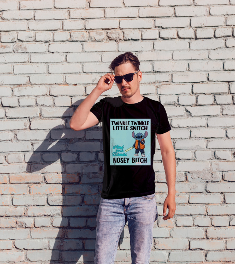Twinkle Twinkle Little Snitch Mind Your Business Nosey Bitch Stitch T-Shirt