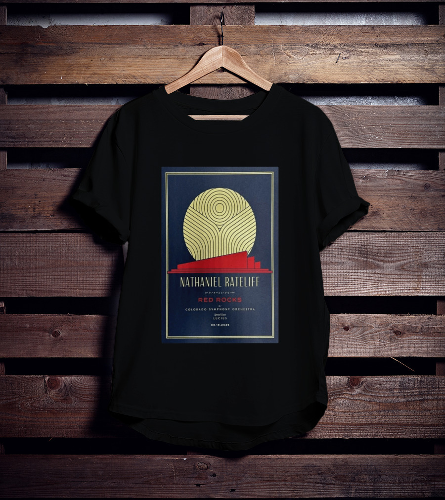 Nathaniel Rateliff Red Rocks Colorado Symphony Orchestra Special Guest Lucius 08.18.2026 T-Shirt