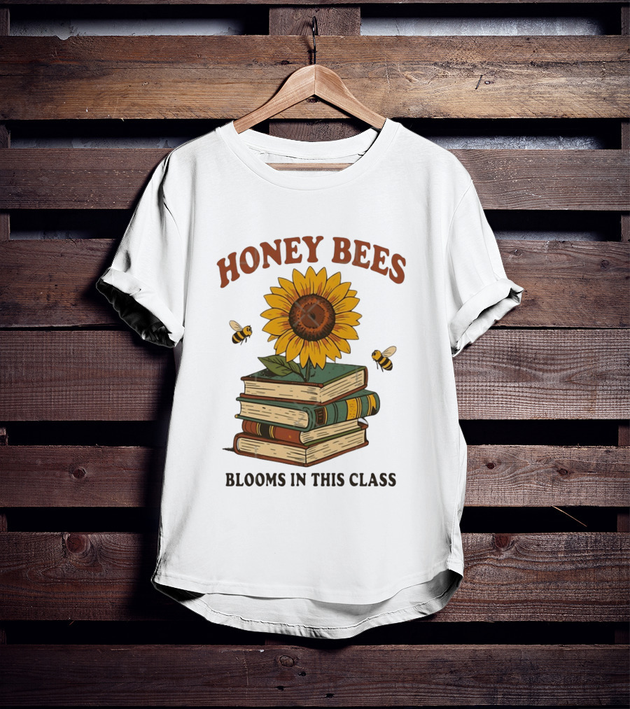 Honey Bees Blooms In This Class Sunflower And Books T-Shirt