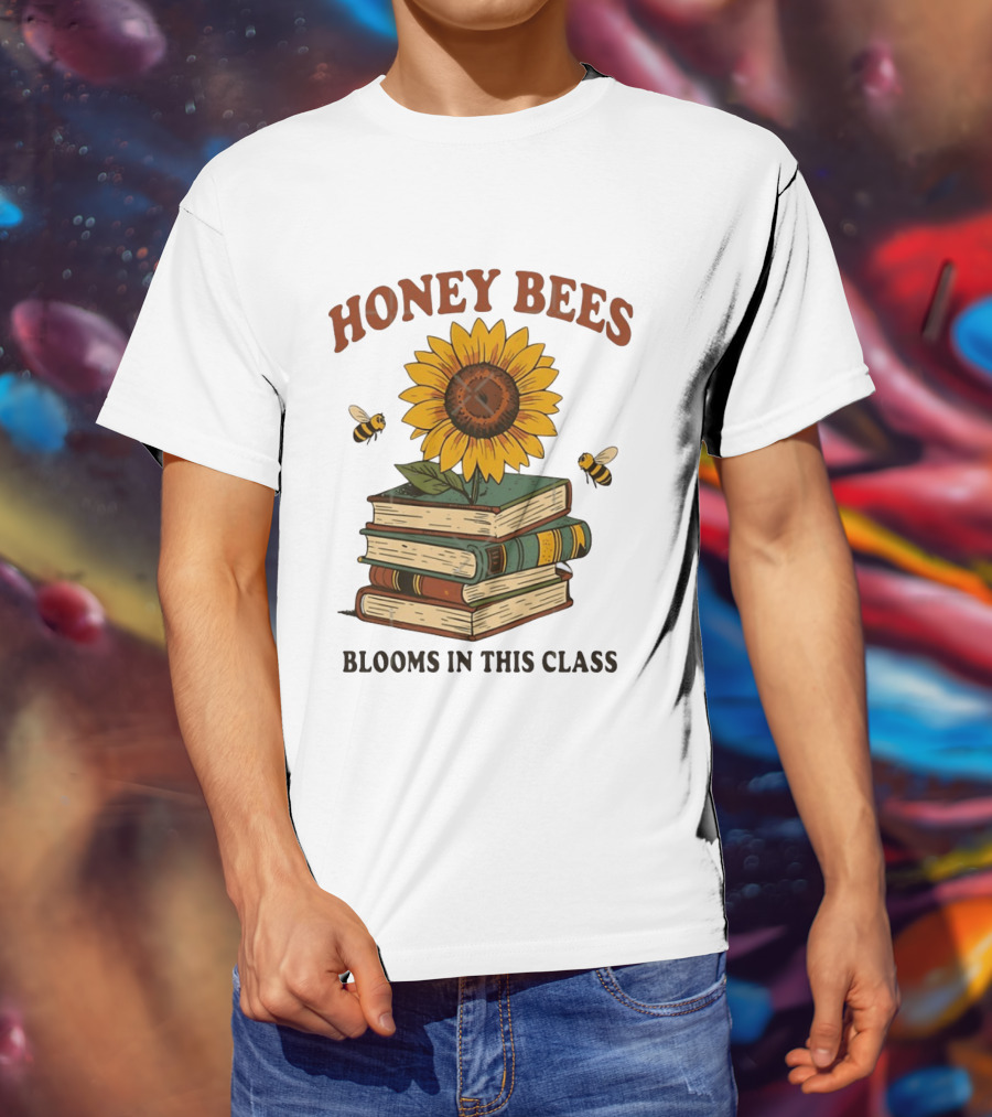 Honey Bees Blooms In This Class Sunflower And Books T-Shirt