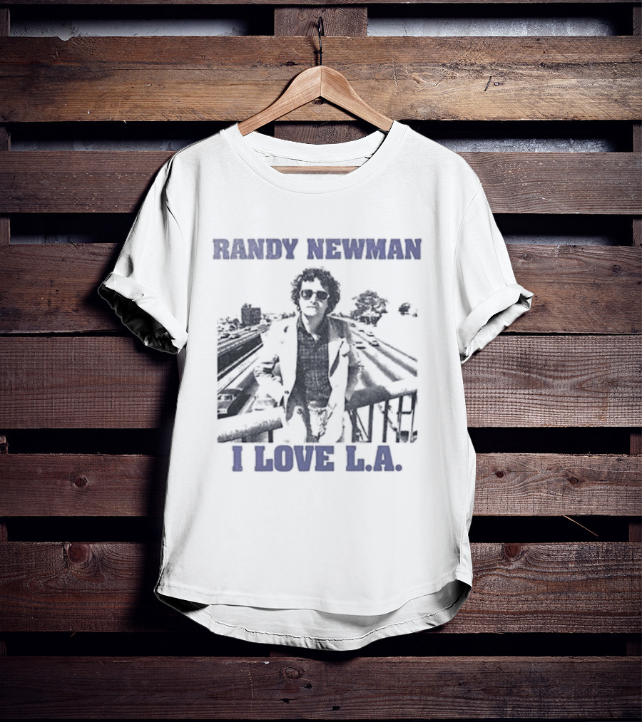 Los Angeles Dodgers Randy Newman I Love LA We Love It T-Shirt