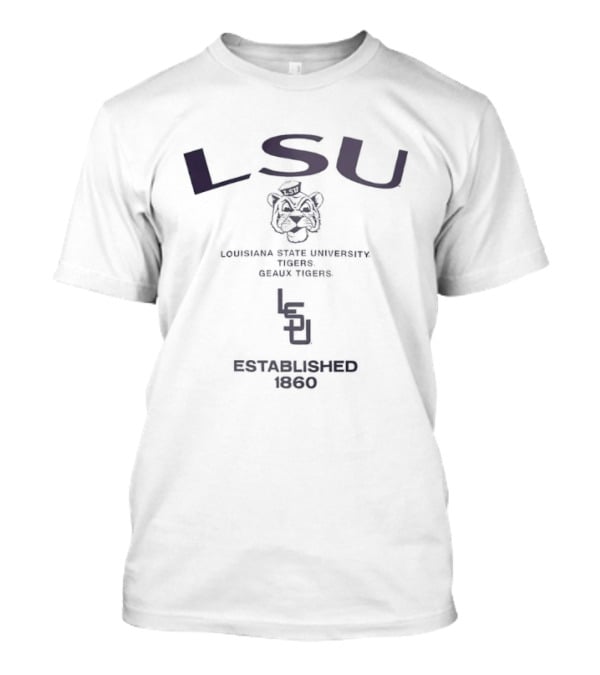 LSU Tigers Geaux Tigers Louisiana State University Established 1860 T-Shirt