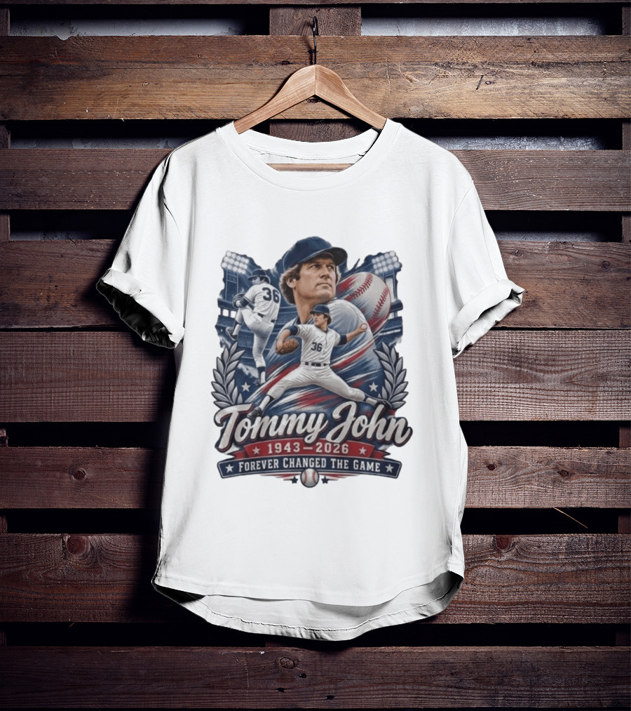 Tommy John 1943 2026 Baseball Legend Forever Changed The Game T-Shirt