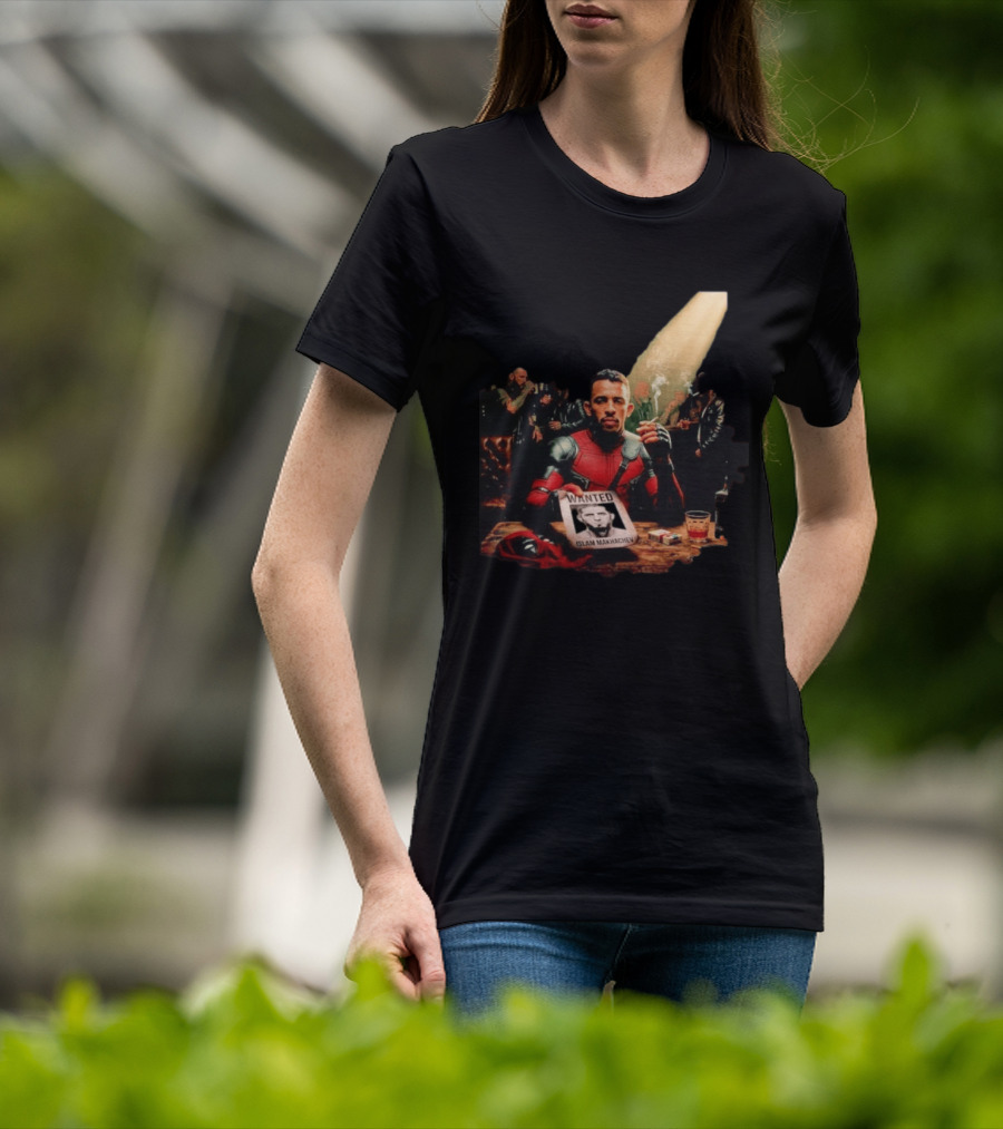 Carlos Prates Deadpool Wanted Islam Makhachev The Nightmare Will Get You T-Shirt