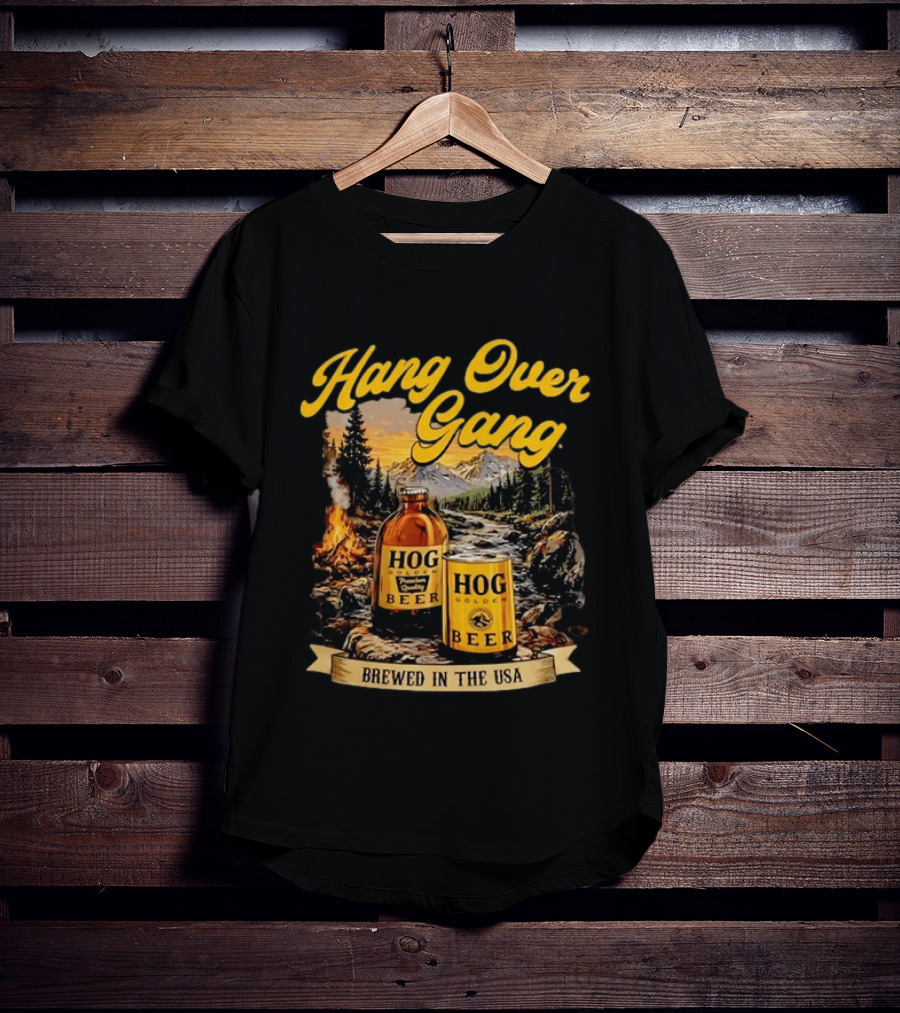 Hang Over Gang Hog Golden Beer Brewed In The USA Scenic Mountain T-Shirt
