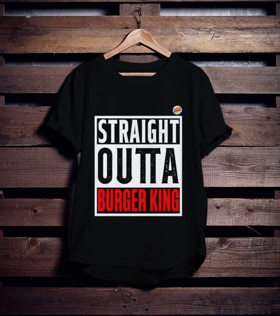 Straight Outta Burger King Fast Food Mockup T-Shirt