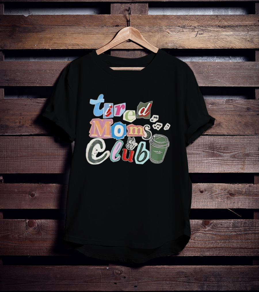 Tired Moms Club Coffee Butterfly T-Shirt
