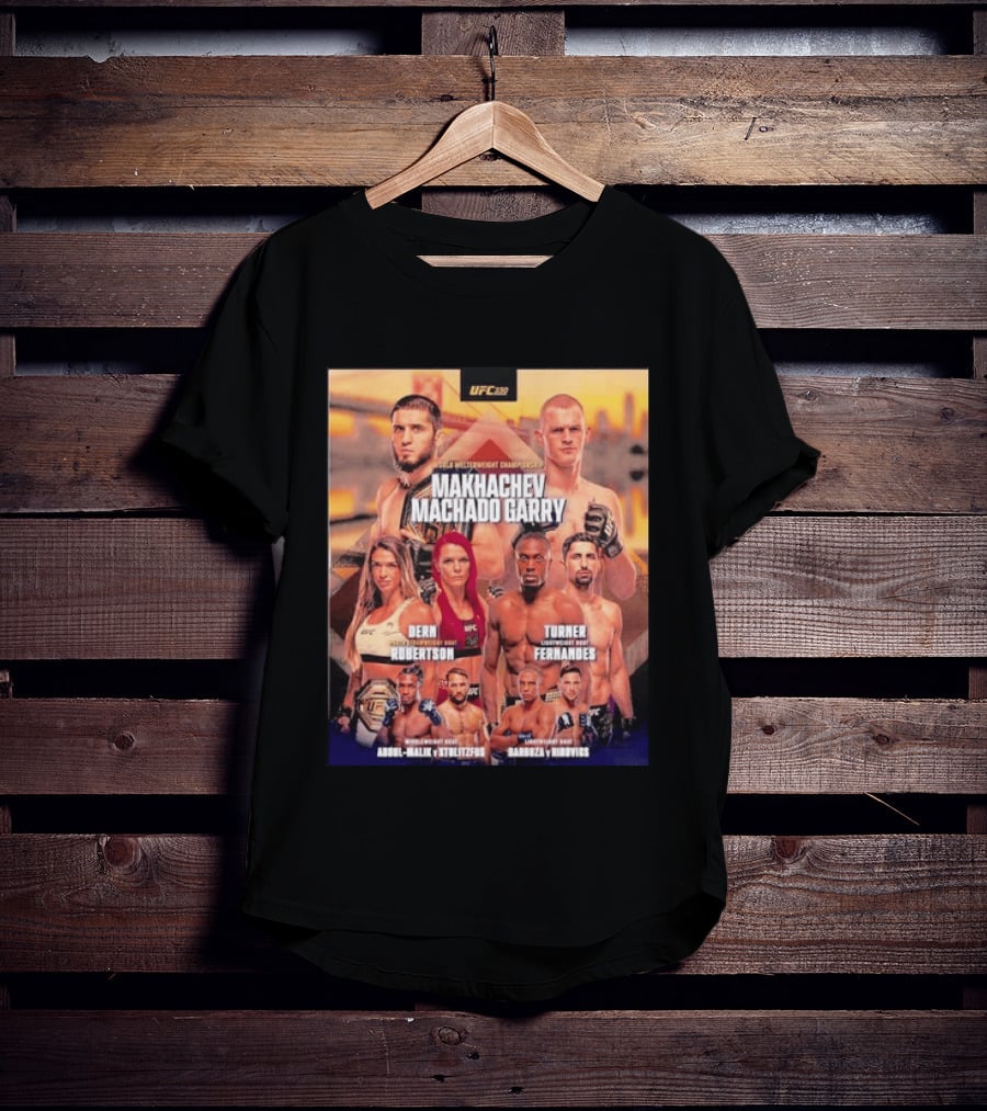 UFC 330 Welterweight Championship Makhachev Vs Machado Garry Dern Vs Robertson Turner Vs Fernandes T-Shirt