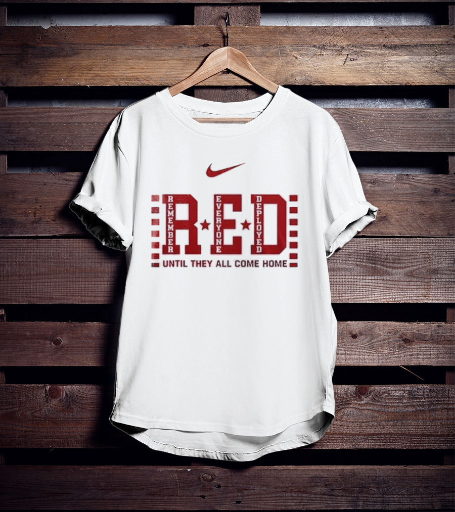 Nittany Lions Red Friday Remember Everyone Deployed Until They All Come Home T-Shirt