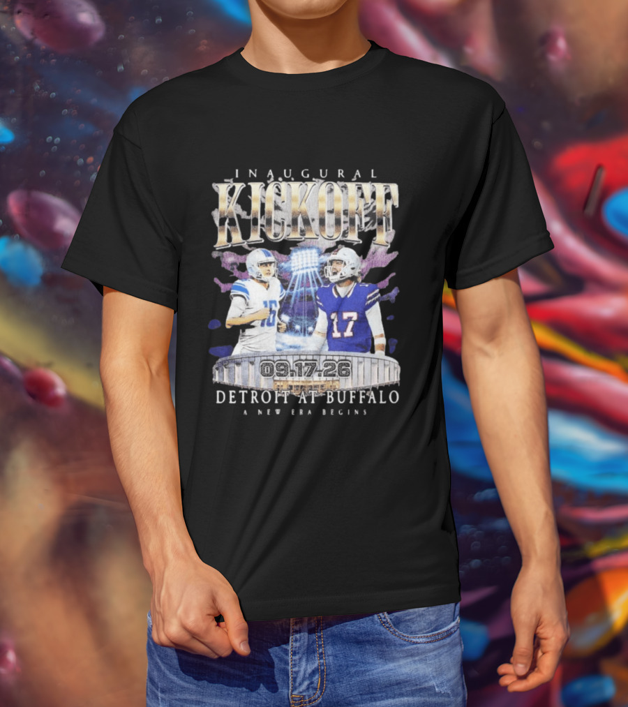 Inaugural Kickoff Detroit At Buffalo 09.17.26 A New Era Begins T-Shirt