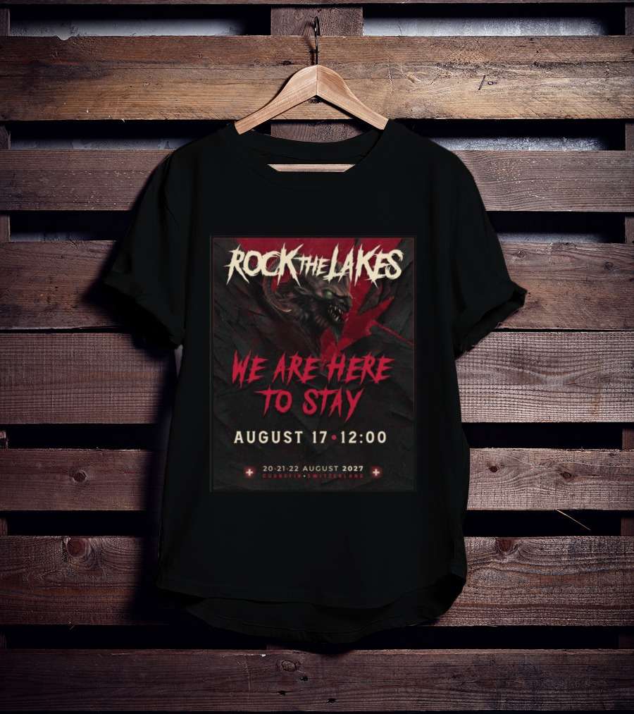 Rock The Lakes We Are Here To Stay August 17 Cudrefin Switzerland 2027 Wolf T-Shirt