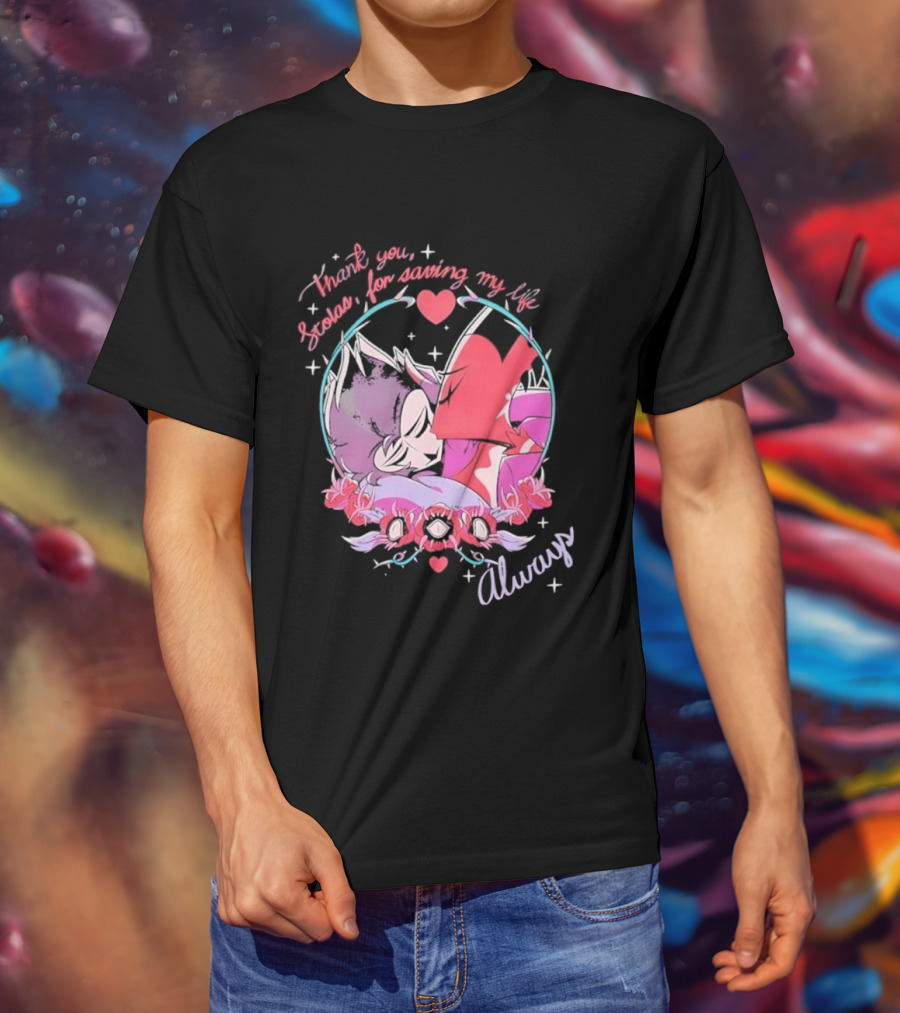Thank You Stolas For Saving My Life Always Heart T-Shirt