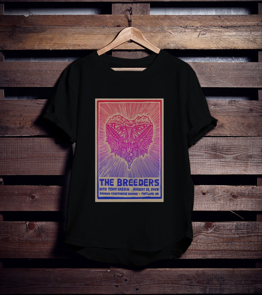 The Breeders With Team Dresch August 18 2026 Pioneer Courthouse Square Portland OR T-Shirt