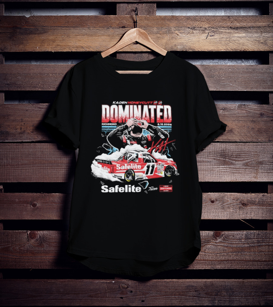 NASCAR Craftsman Truck Series Kaden Honeycutt Dominated Safelite AutoGlass 2026 T-Shirt