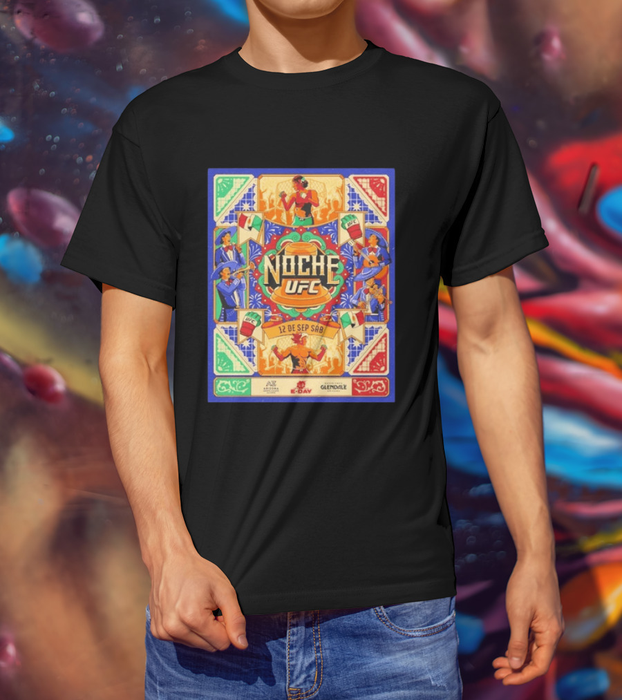 Noche UFC 12 De Sep Sáb Glendale Arizona Event Fiesta Vibrant S And Music Celebration T-Shirt