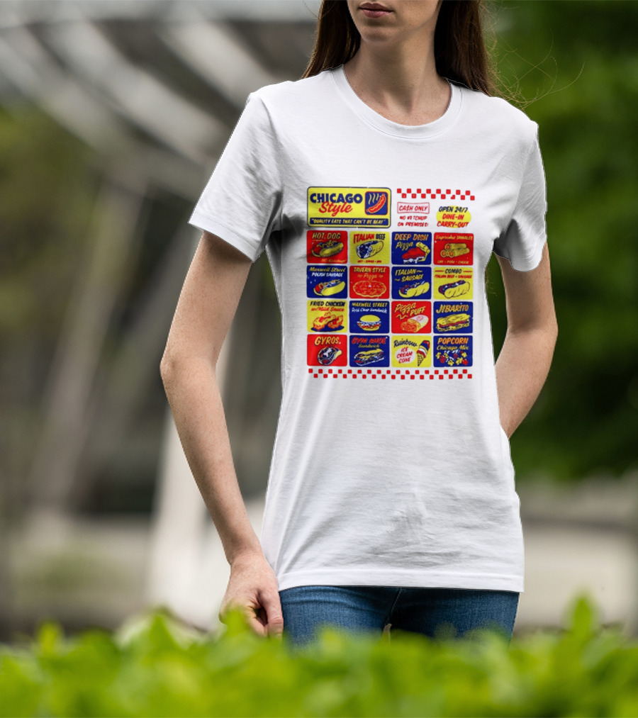 Chicago Style Quality Eats Cash Only Hot Dog Italian Beef Deep Dish Pizza T-Shirt