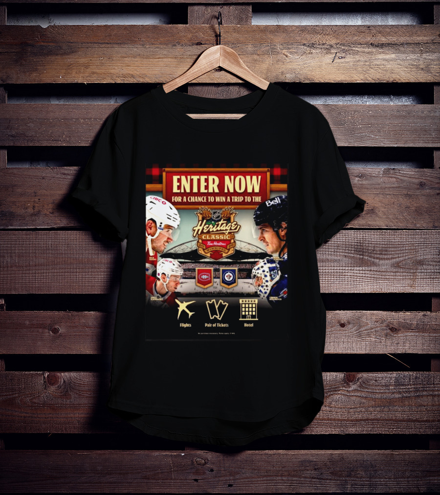 2026 NHL Heritage Classic Tim Hortons Winnipeg Enter Now For Chance To Win Trip Montreal Canadiens Vs Winnipeg Jets T-Shirt