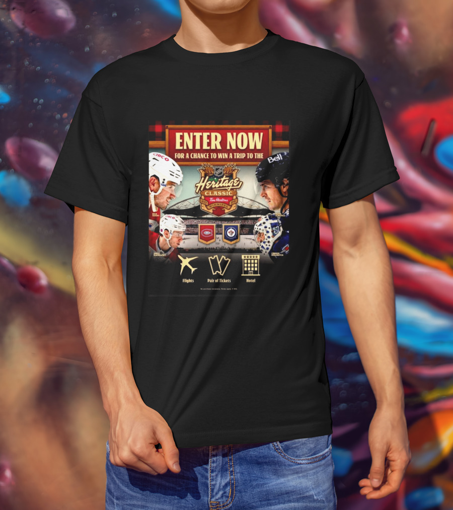 2026 NHL Heritage Classic Tim Hortons Winnipeg Enter Now For Chance To Win Trip Montreal Canadiens Vs Winnipeg Jets T-Shirt
