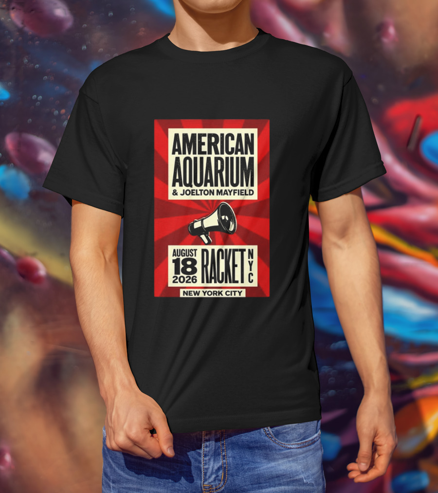 American Aquarium Joelton Mayfield August 18 2026 Racket NYC New York City Concert T-Shirt
