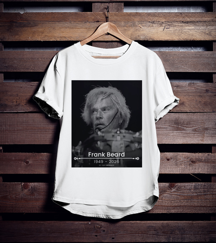 ZZ Top Drummer Frank Beard 1949 2026 Memoriam T-Shirt