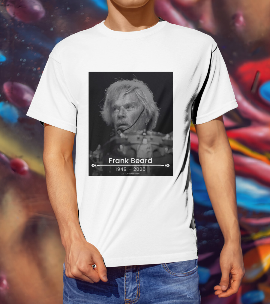 ZZ Top Drummer Frank Beard 1949 2026 Memoriam T-Shirt