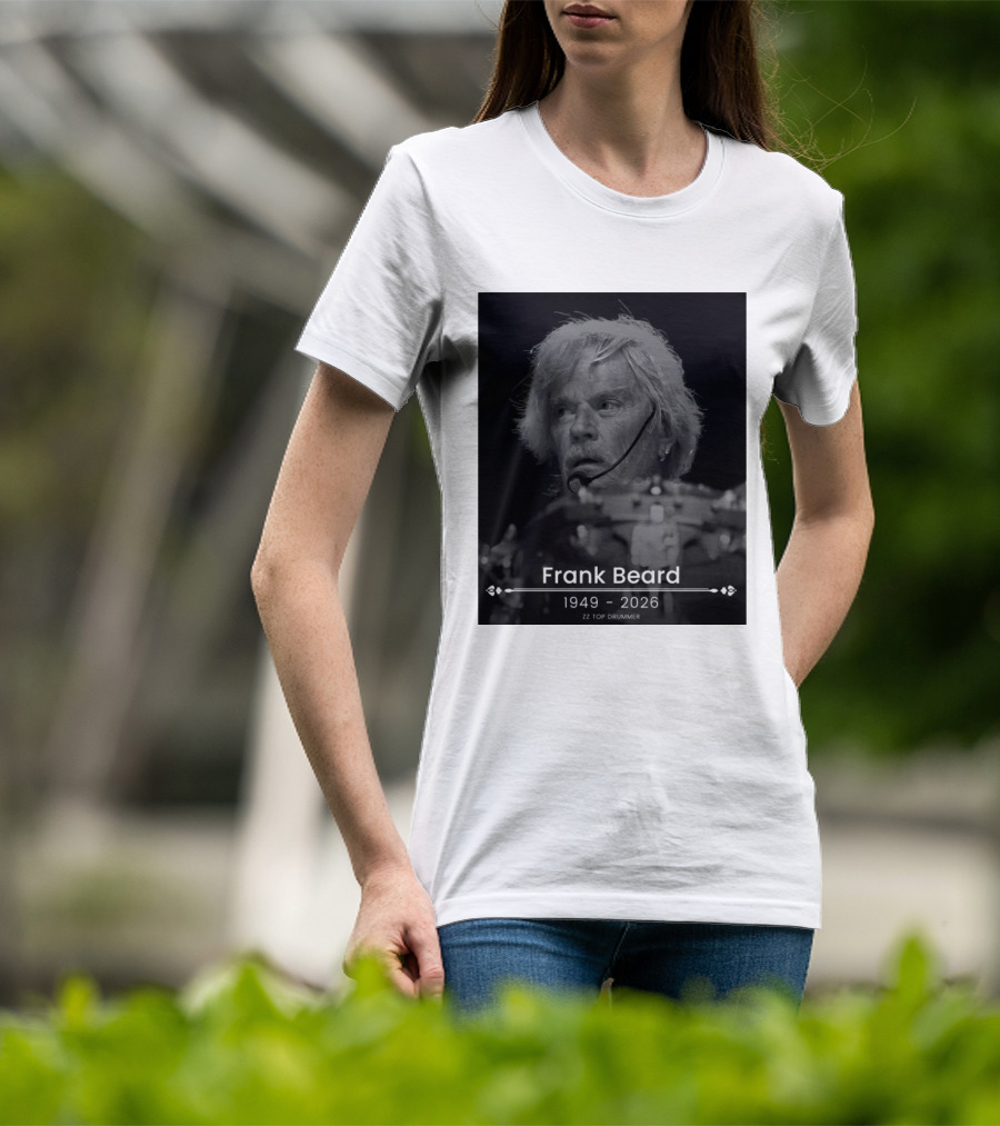 ZZ Top Drummer Frank Beard 1949 2026 Memoriam T-Shirt