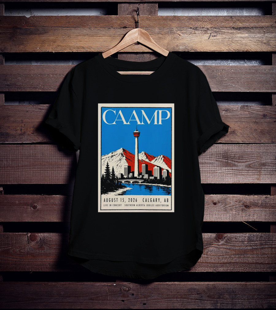 CAAMP August 15 2026 Calgary Southern Alberta Jubilee Auditorium Live In Concert T-Shirt